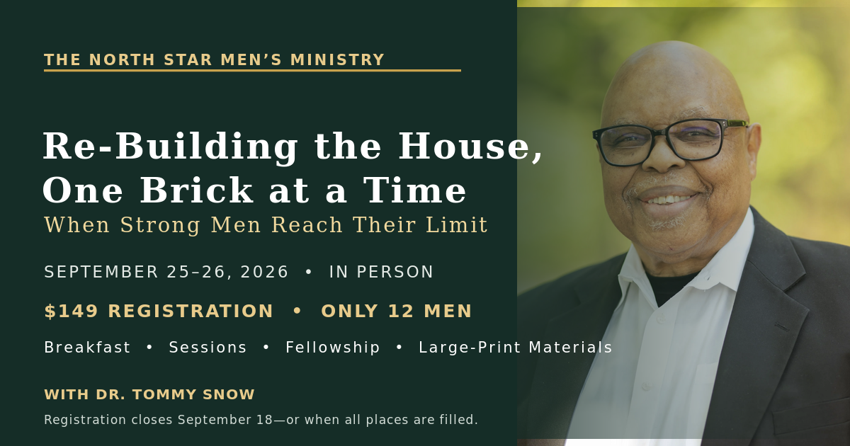 North Star Men’s Conference invitation featuring Dr. Tommy Snow, September 25–26, 2026, with $149 registration and a twelve-man limit